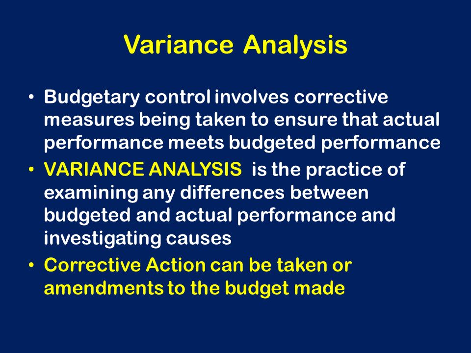 Variance Analysis, Corrective Action Plans, Root Cause Analysis